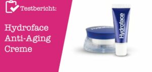 Hydroface Anti-Aging Creme Testbericht